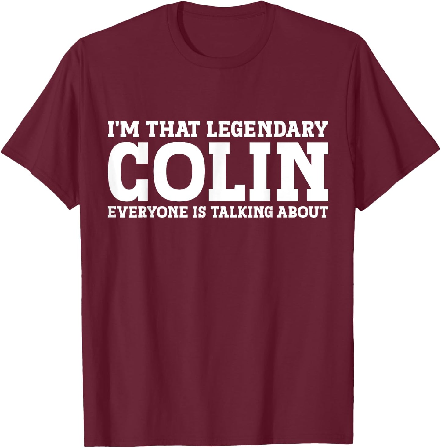 Colin Surname Funny Team Family Last Name Colin T-Shirt - T-Shirt | Maroon