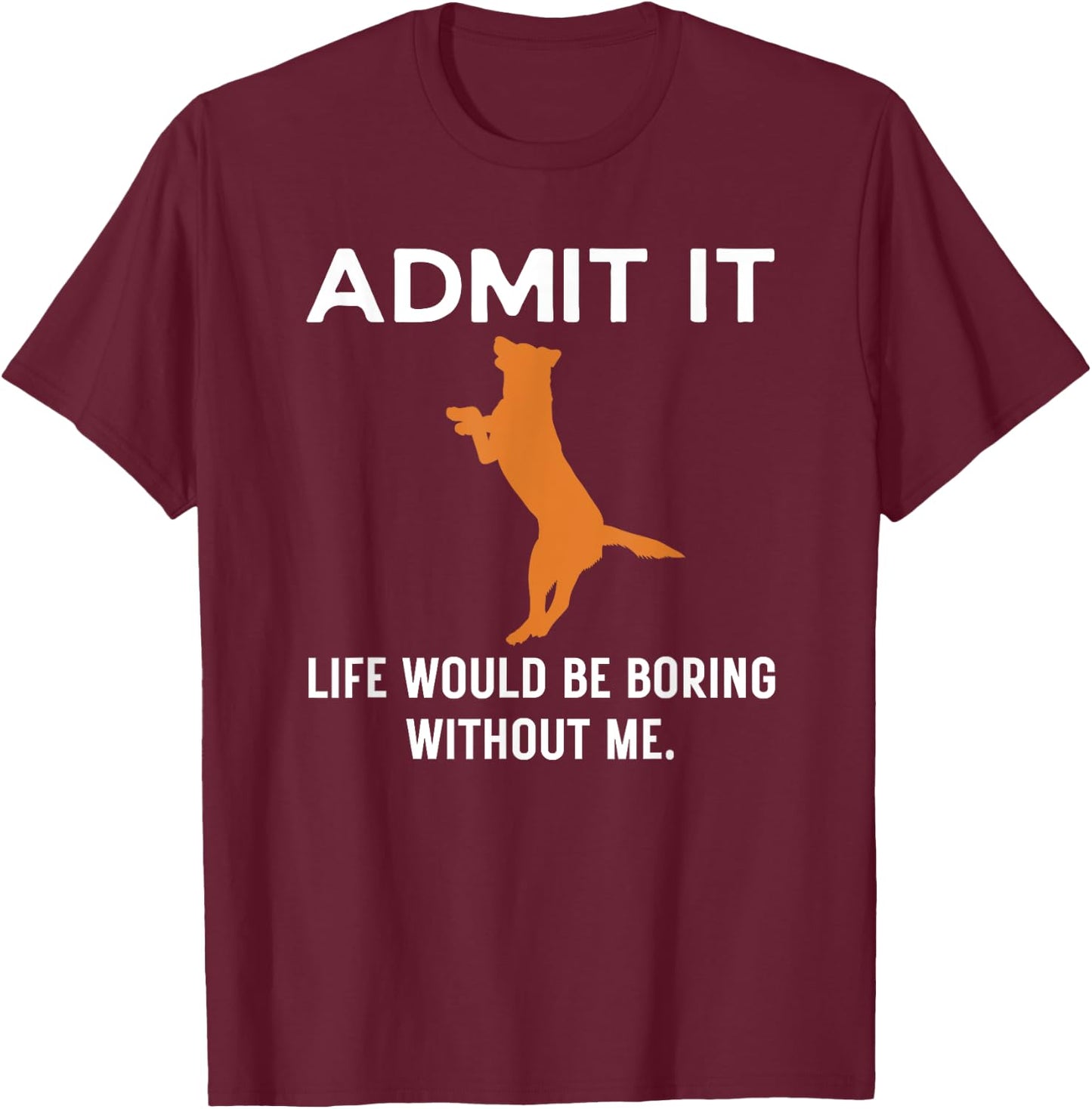 Fox Red Lab Funny Admit Labrador Retriever Dog Mom Men Women T-Shirt - T-Shirt | Maroon