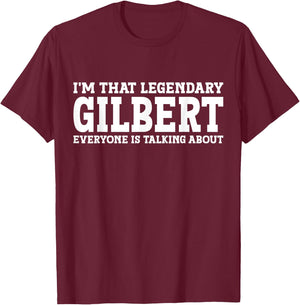 Gilbert Personal Name First Name Funny Gilbert T-Shirt - T-Shirt | Maroon