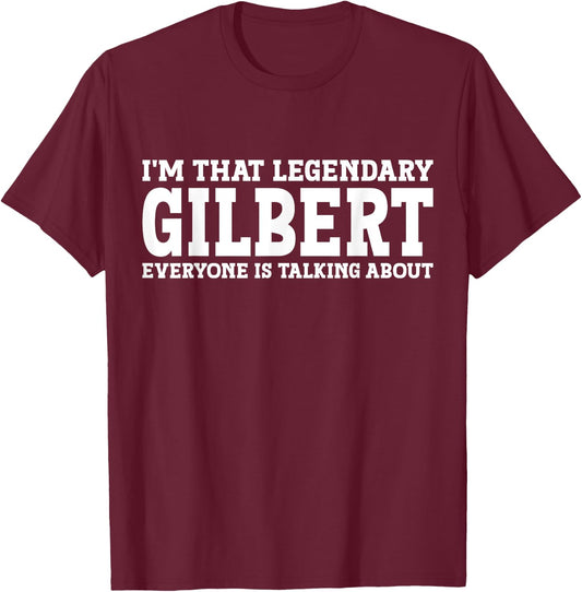 Gilbert Personal Name First Name Funny Gilbert T-Shirt - T-Shirt | Maroon