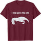 Graphic T-Rex hates Push-Ups Funny Gym TRex Pet Dinosaur T-Shirt - T-Shirt | Maroon