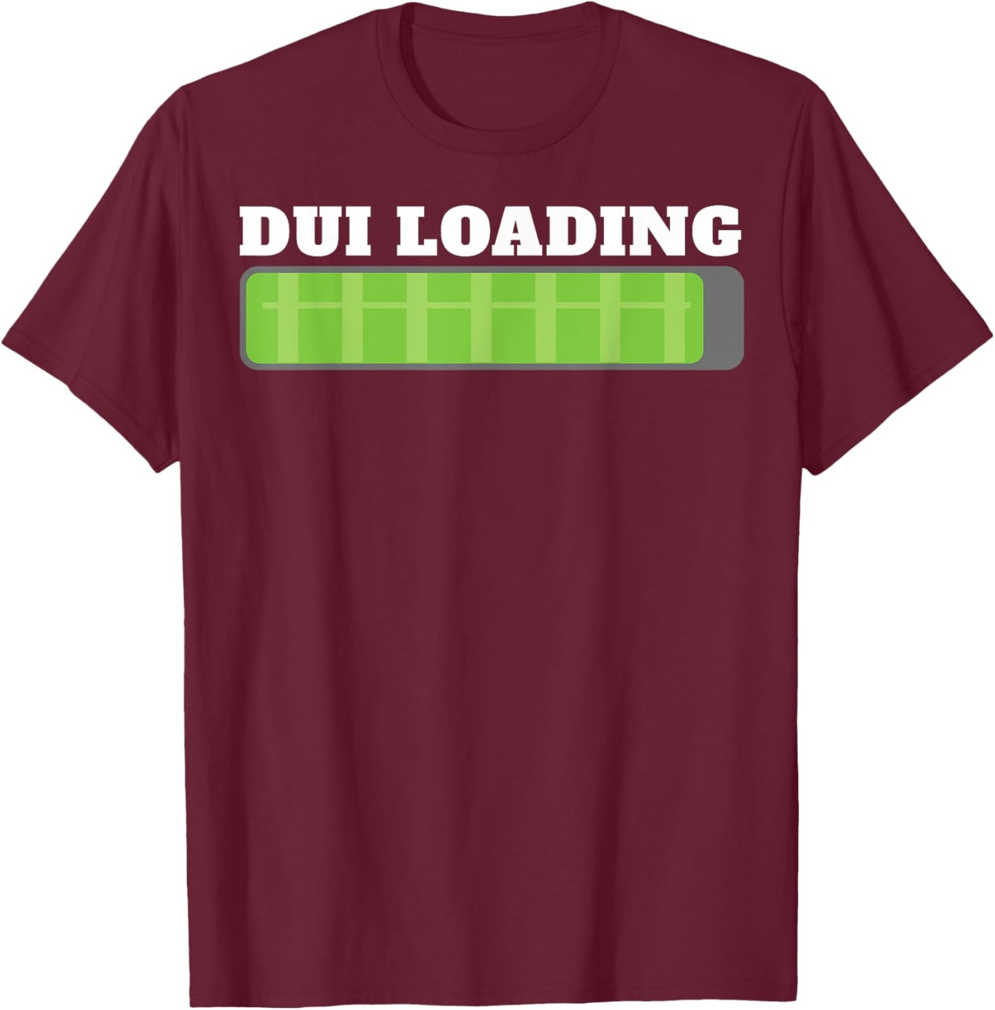 Dui Loading Budget Funny Women T-Shirt - T-Shirt | Maroon