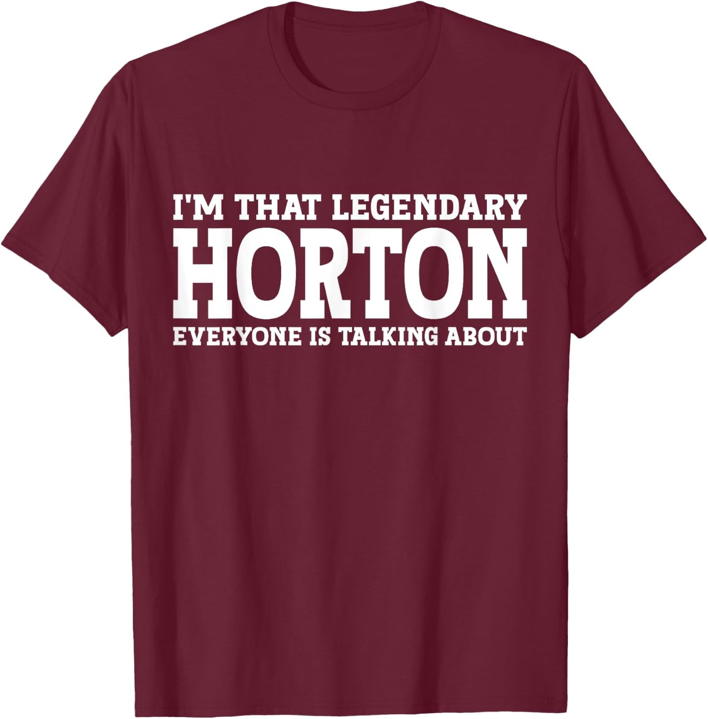 Horton Surname Funny Team Family Last Name Horton T-Shirt - T-Shirt | Maroon