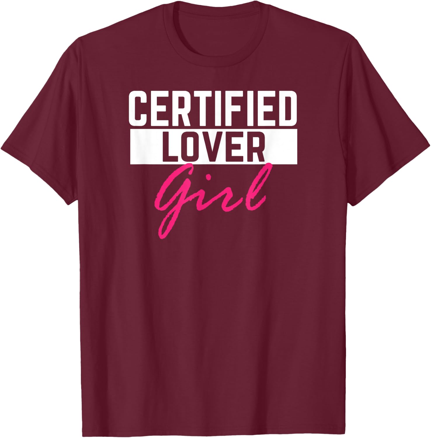 Certified Lover Girl - Fitness Gym Lover Yoga Girl T-Shirt - T-Shirt | Maroon