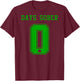 0 DAYS SOBER Jersey St Patricks Shirt Drinking Alcohol Lover T-Shirt - T-Shirt | Maroon
