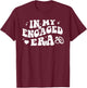 In My Engaged Era Retro Bride Bachelorette Party Bridesmaid T-Shirt - T-Shirt | Maroon
