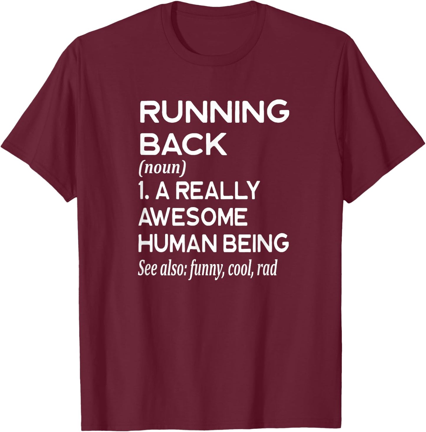 Football Player Definition Funny - Running Back RB Touchdown T-Shirt - T-Shirt | Maroon