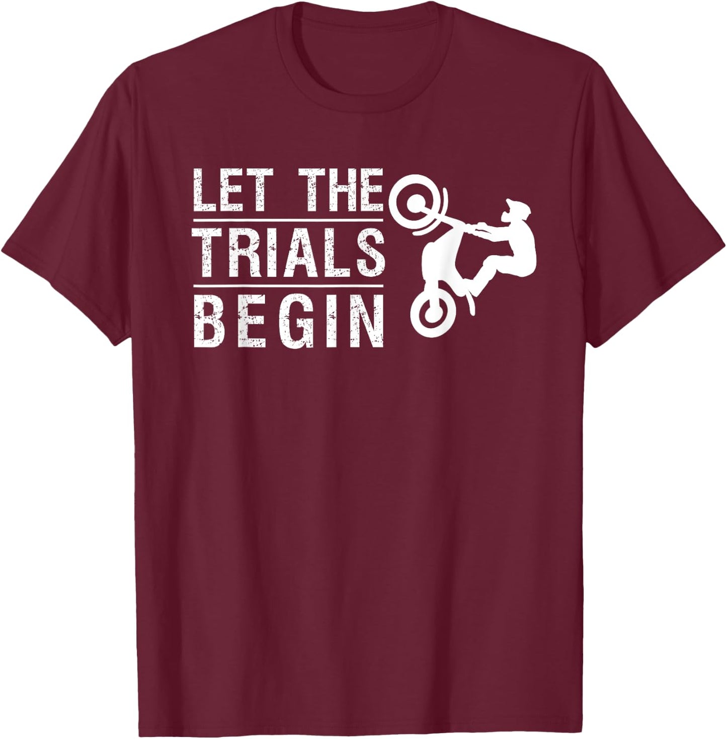 Cool Trials Bike For Talented Motorcycle Riders Who Balance T-Shirt - T-Shirt | Maroon