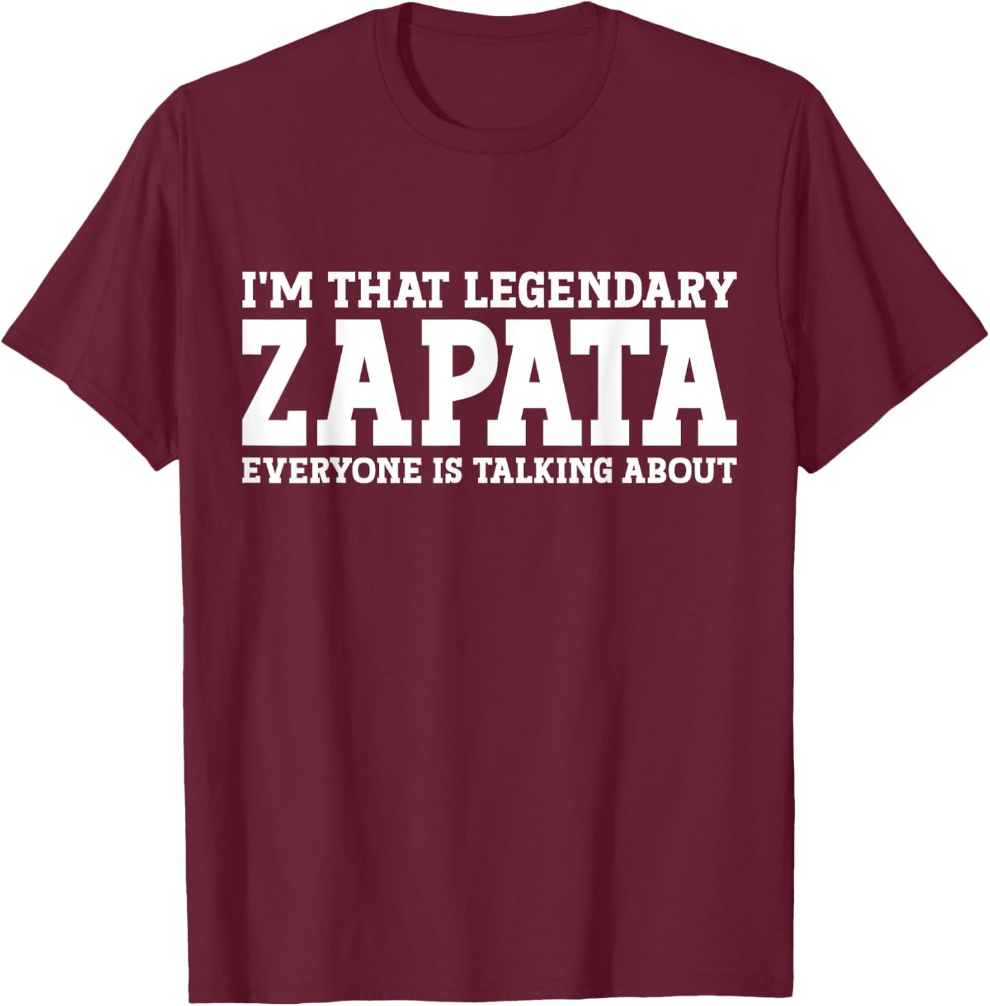 Zapata Surname Funny Team Family Last Name Zapata T-Shirt - T-Shirt | Maroon