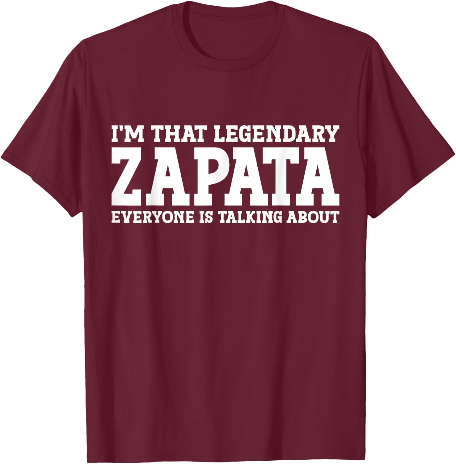 Zapata Surname Funny Team Family Last Name Zapata T-Shirt - T-Shirt | Maroon