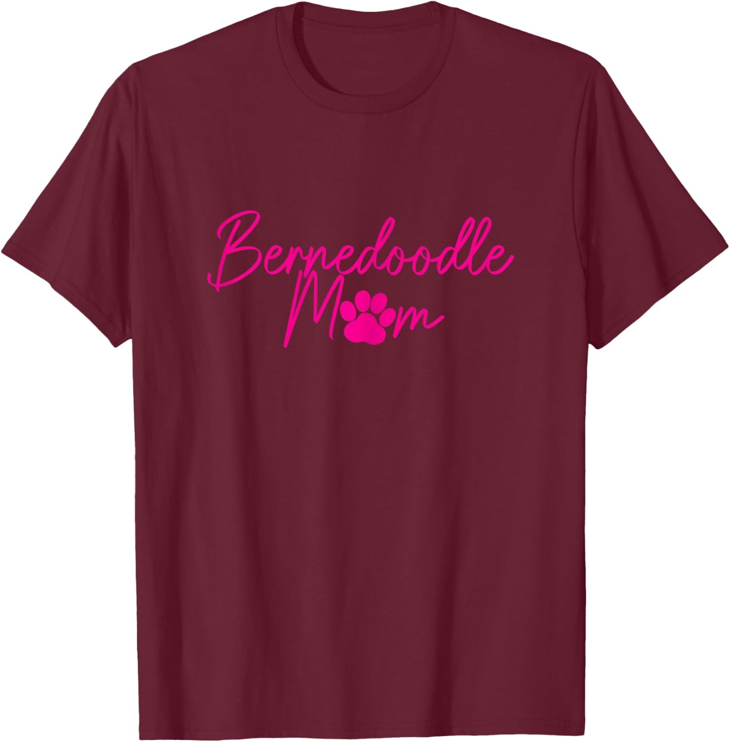 Bernedoodle Mom Doodle Dog Paw Funny Cute Women T-Shirt - T-Shirt | Maroon