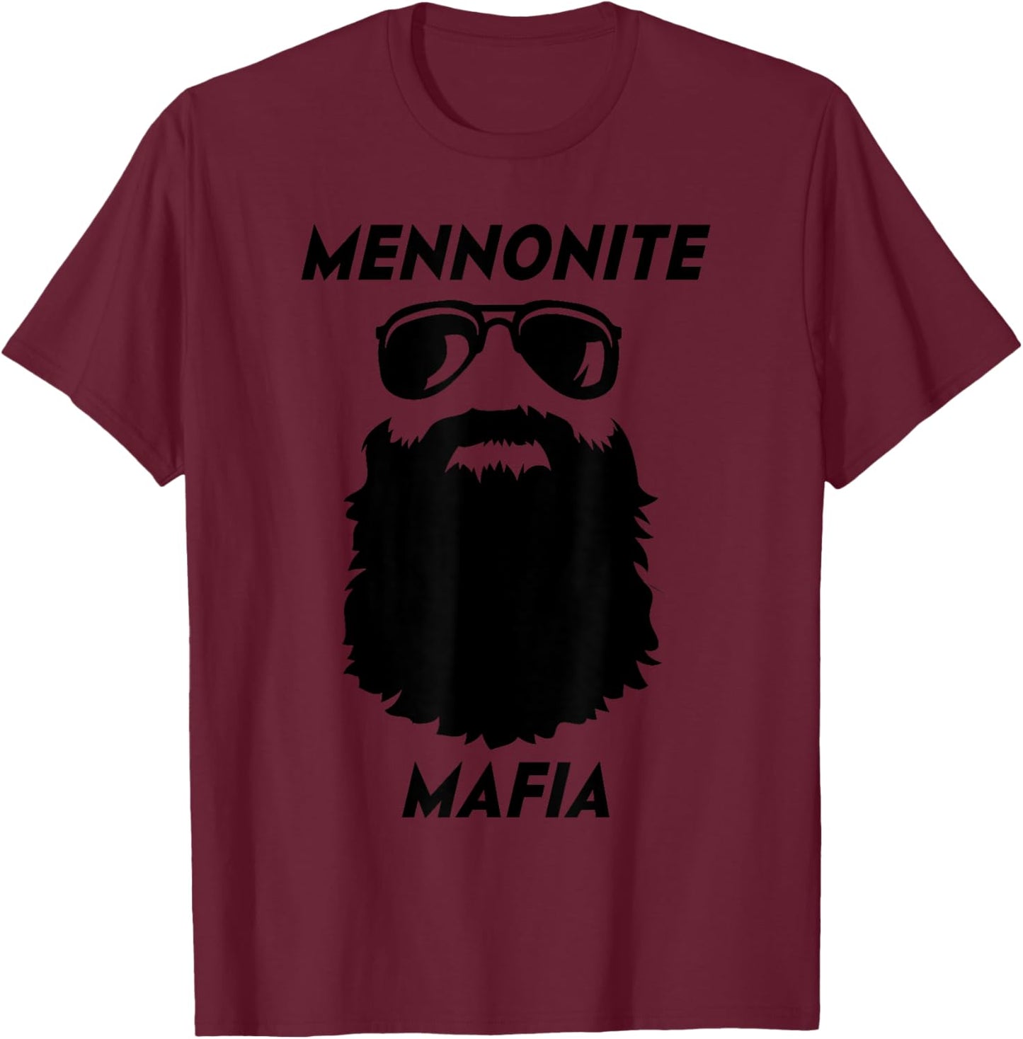 MENNONITE MAFIA Funny Beard Christian Jesus Bible Humor T-Shirt - T-Shirt | Maroon