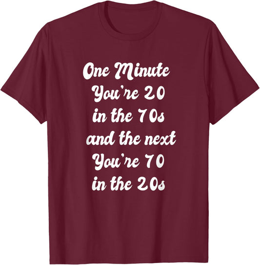 Funny 70th Birthday 70 Year Old T-Shirt - T-Shirt | Maroon