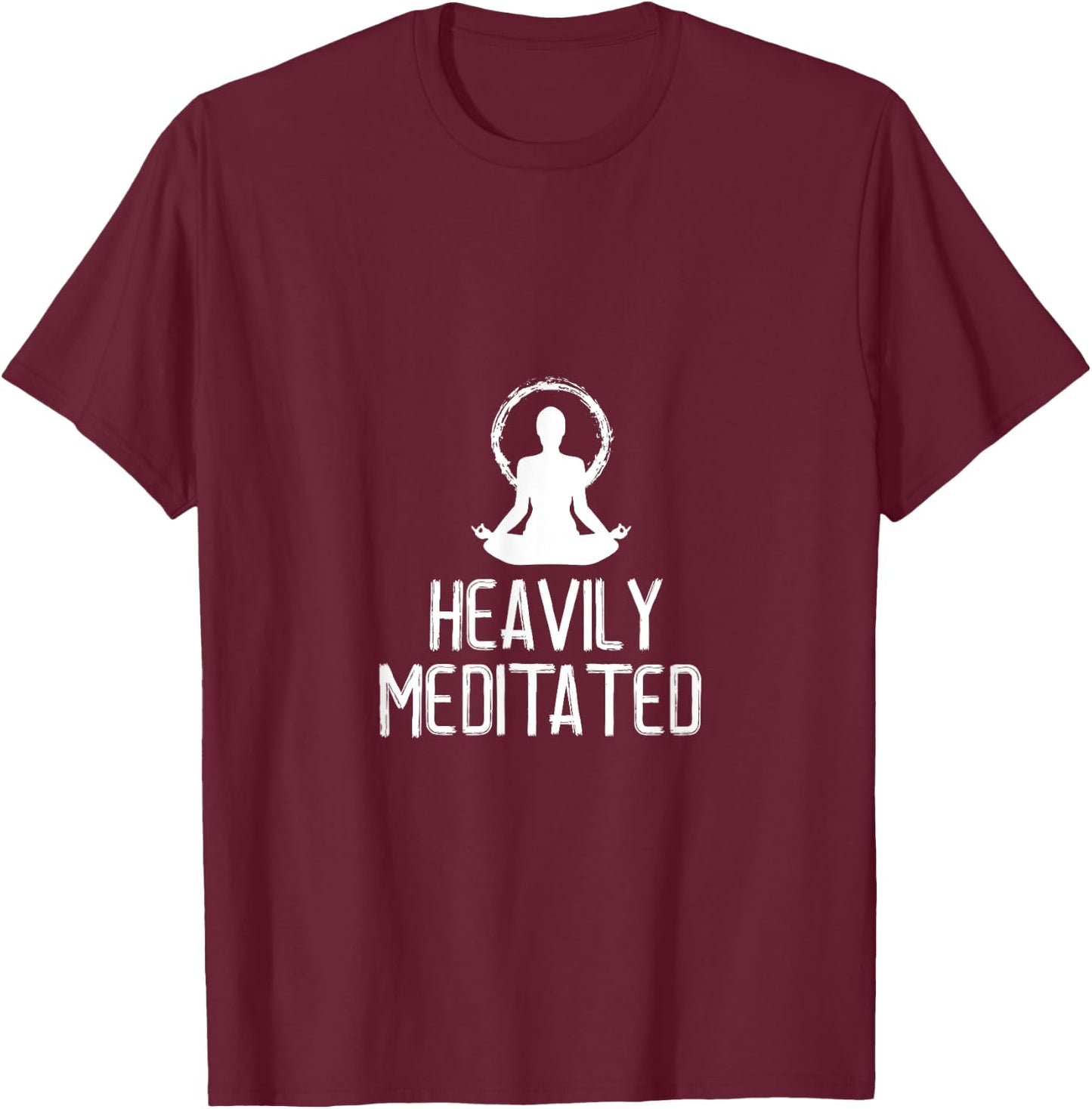 Heavily Meditated Yoga Namaste Meditation T-Shirt - T-Shirt | Maroon
