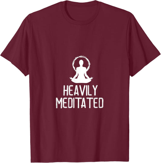 Heavily Meditated Yoga Namaste Meditation T-Shirt - T-Shirt | Maroon