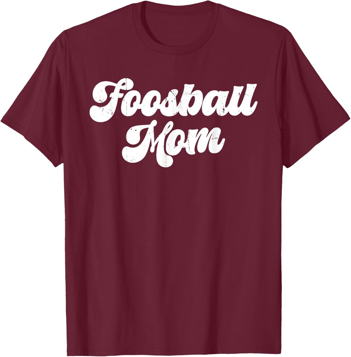 Foosball Mom Women Table Soccer Player T-Shirt - T-Shirt | Maroon