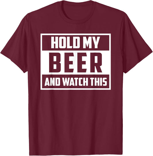 Funny Hold My Beer And Watch This Hilarious Mishaps Graphic T-Shirt - T-Shirt | Maroon