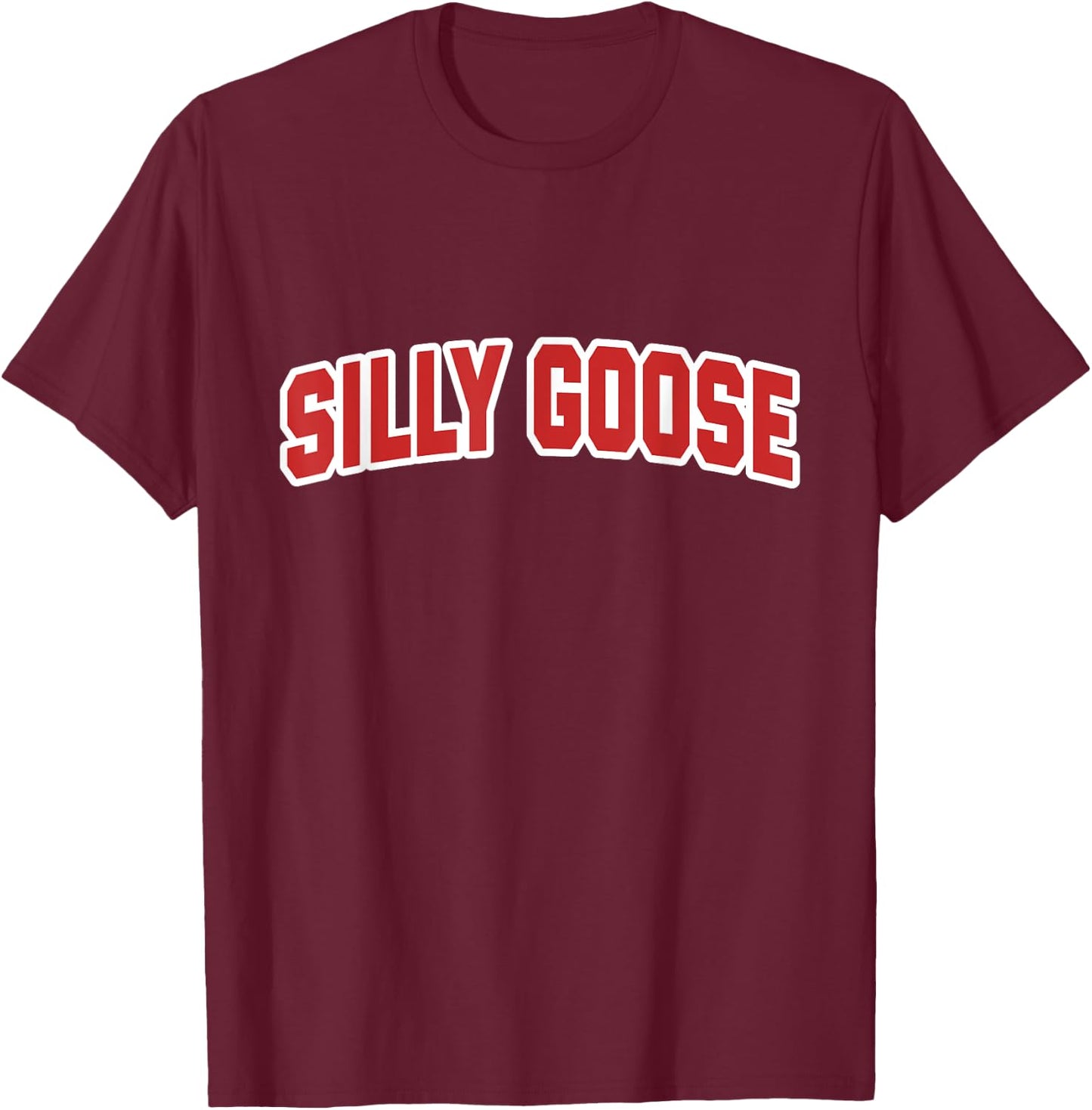 Silly Goose On The Loose Funny Cute Bird Lover T-Shirt - T-Shirt | Maroon