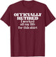 Congrats on Retirement Aspiring Retiree I'm Official Retired T-Shirt - T-Shirt | Maroon