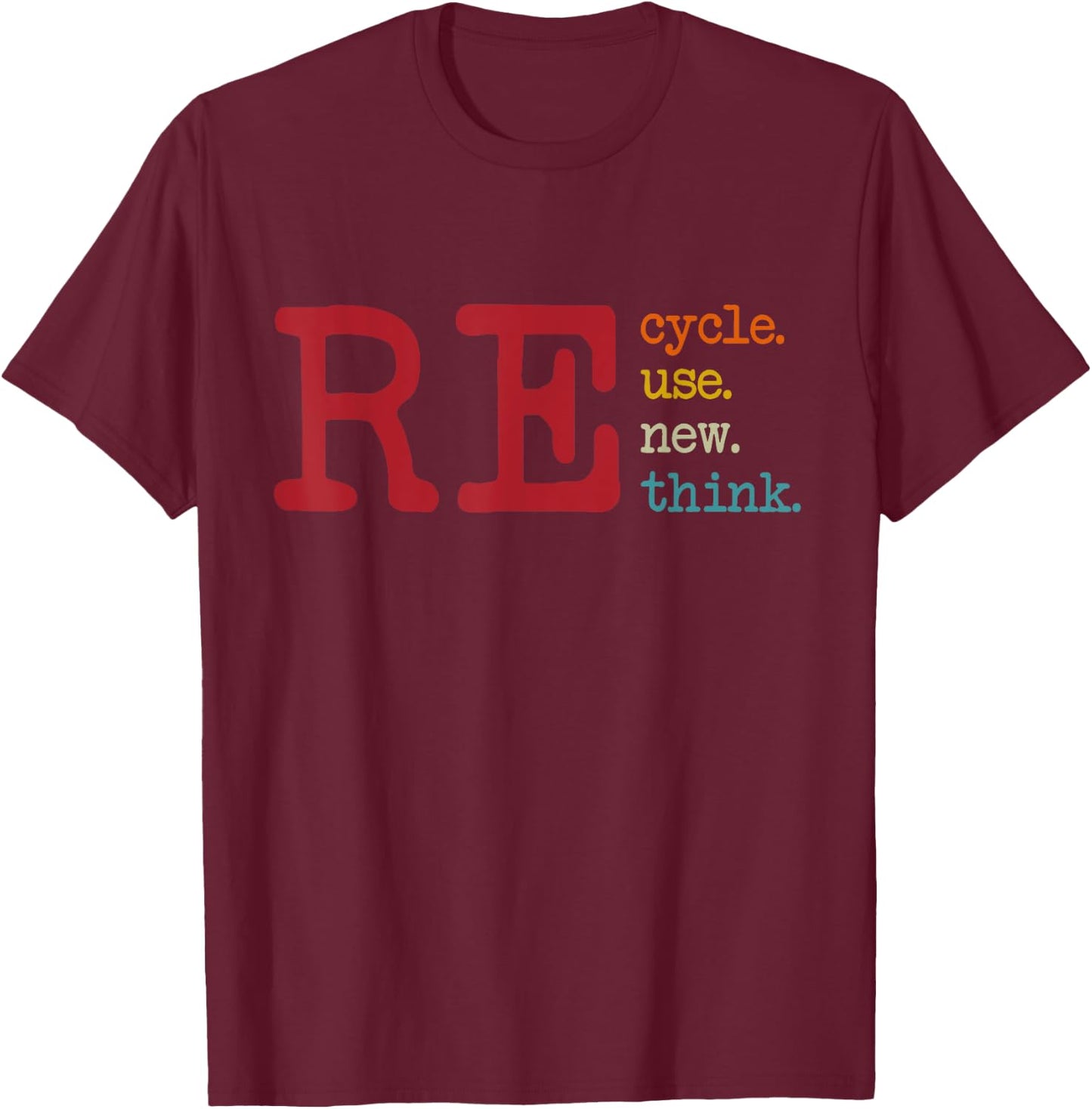 Vintage Recycle Reuse Renew Rethink Earth Day Environmental T-Shirt - T-Shirt | Maroon