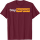Step Sergeant T-Shirt - T-Shirt | Maroon
