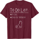 To Do List Feminist Pet Cats Crush The Patriarchy Feminism G T-Shirt - T-Shirt | Maroon