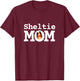 Sheltie Mom Cute Shetland Sheepdog Women T-Shirt - T-Shirt | Maroon