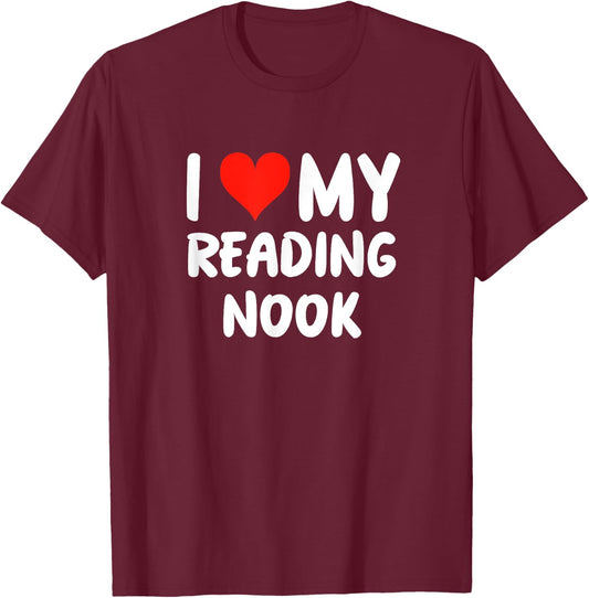 I Love My Reading Nook Heart - Read Library Librarian Books T-Shirt - T-Shirt | Maroon