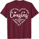 Side by Side Or Miles Apart Cousins Will Always Be Connected T-Shirt - T-Shirt | Maroon
