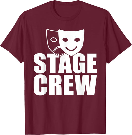 Stage Crew Backstage Theatre Staff Tech Crew Running Crew T-Shirt - T-Shirt | Maroon