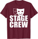 Stage Crew Backstage Theatre Staff Tech Crew Running Crew T-Shirt - T-Shirt | Maroon