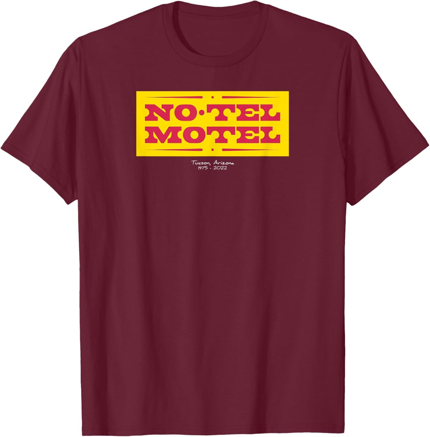 No-Tel Motel - Tucson, AZ T-Shirt - T-Shirt | Maroon