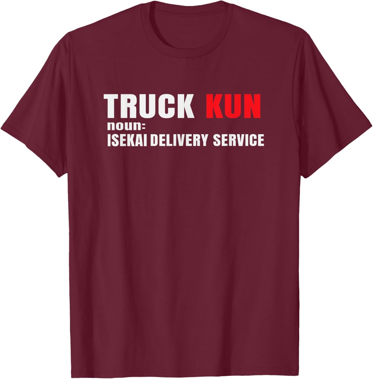 Funny Anime Isekai Lovers Merch Truck Kun Teen Boys Otaku T-Shirt - T-Shirt | Maroon