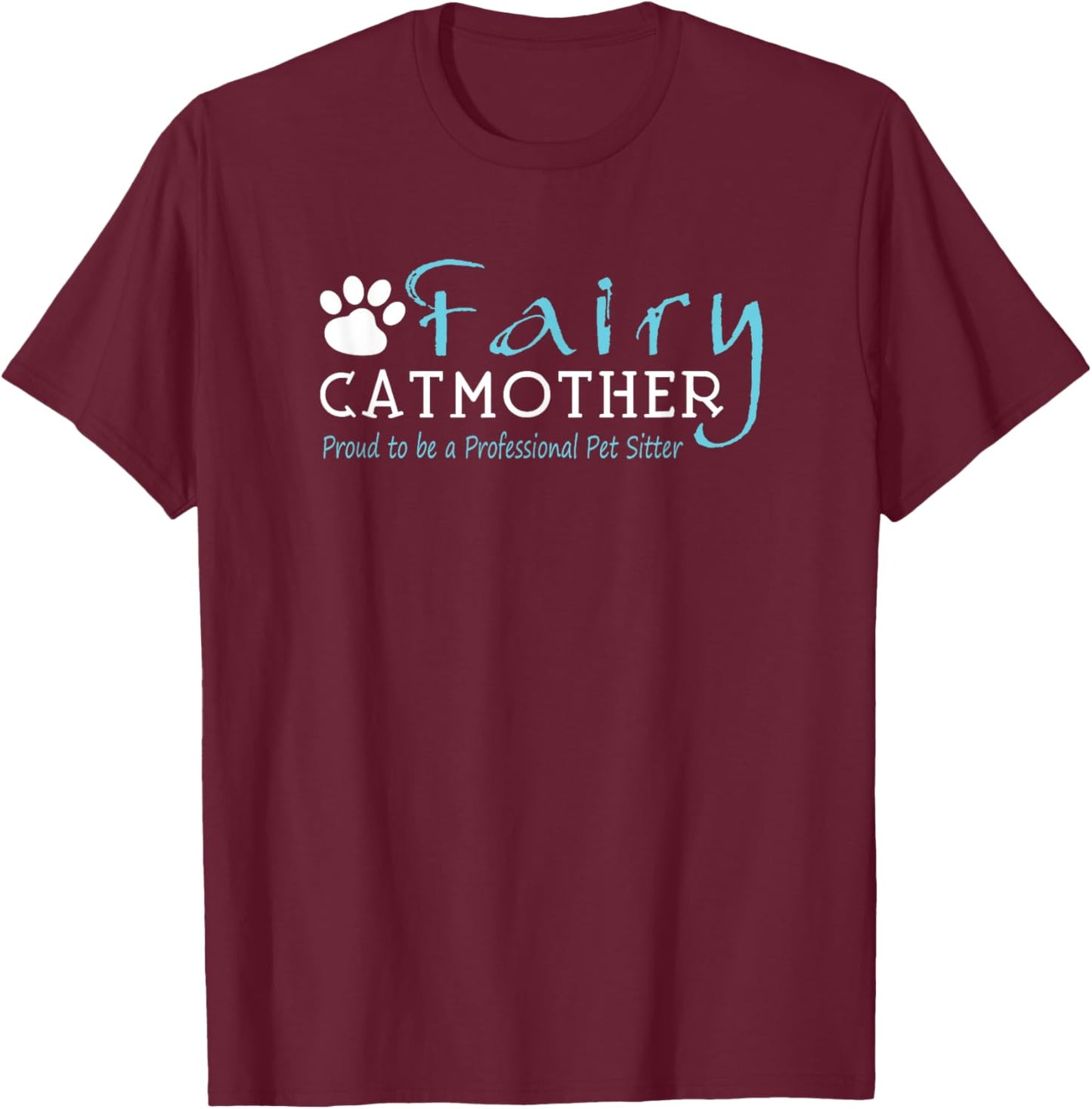 Fairy Cat Mother | Proud to be a Professional Pet Sitter T-Shirt - T-Shirt | Maroon