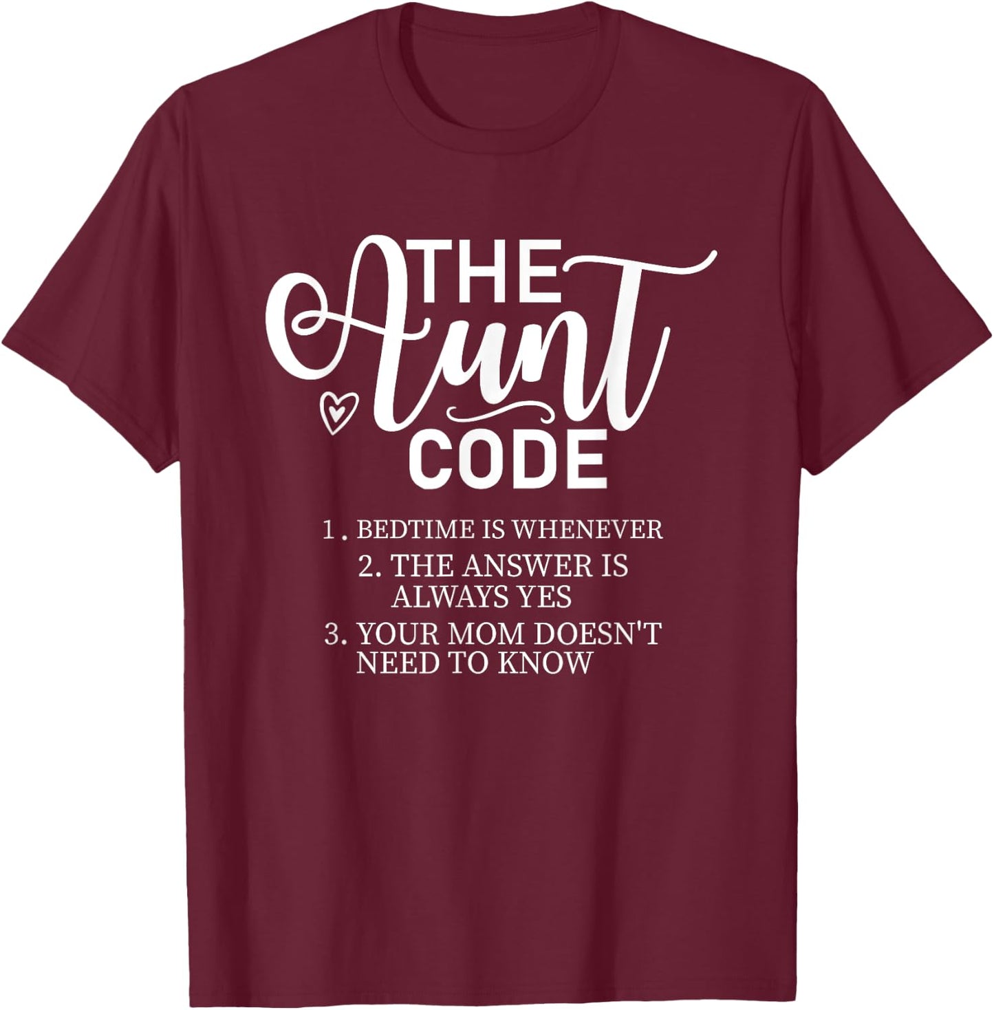 The Aunt Code Funny Aunt Lover Auntie T-Shirt - T-Shirt | Maroon