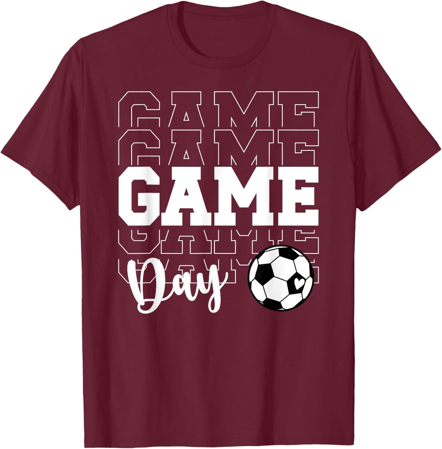 Game Day Soccer Game Day Soccer T-Shirt - T-Shirt | Maroon