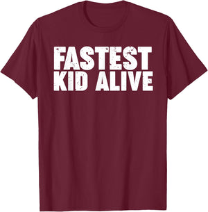 Fastest Kid Alive T-Shirt - T-Shirt | Maroon