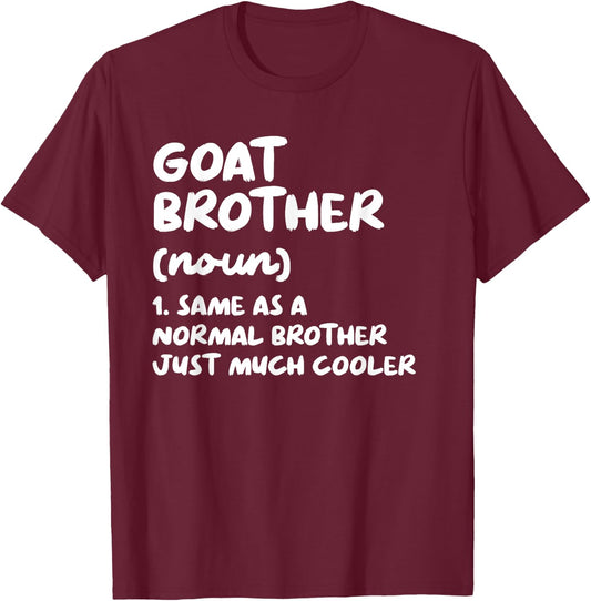Goat Brother Definition Funny T-Shirt - T-Shirt | Maroon