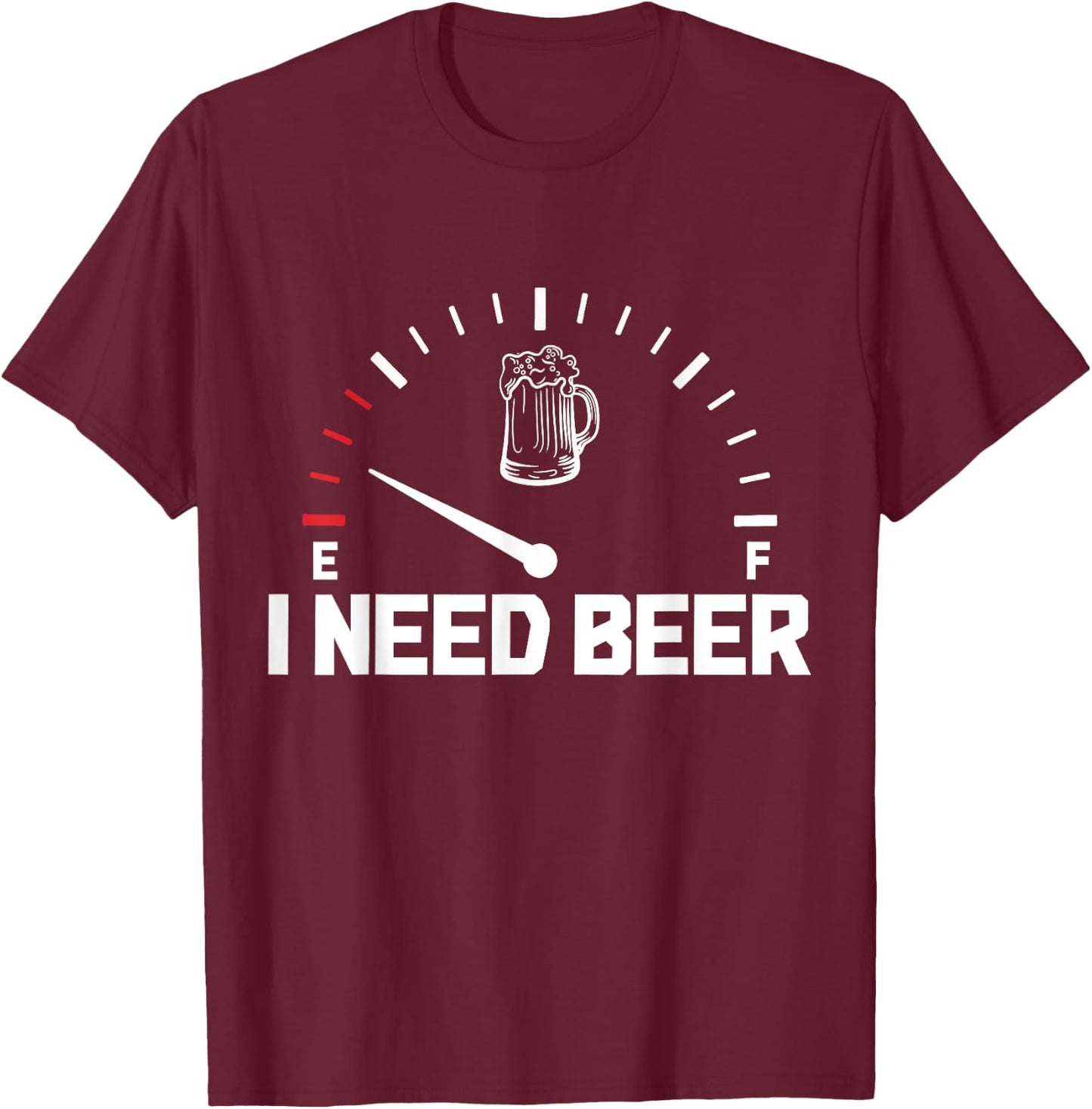 I Need Beer Funny Oktoberfest Party Drinking Beer Lover T-Shirt - T-Shirt | Maroon