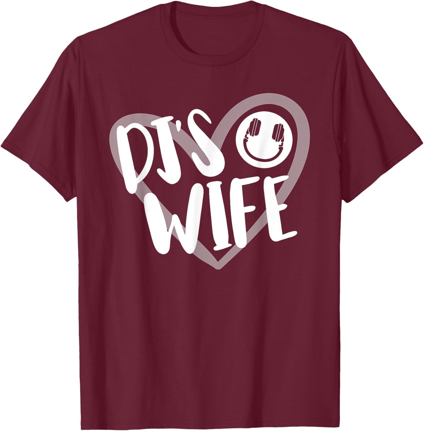 DJ's Wife Disc Jockey T-Shirt - T-Shirt | Maroon