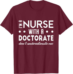 I'm A Nurse With A Doctorate Nurse DNP Degree 2025 Women T-Shirt - T-Shirt | Maroon