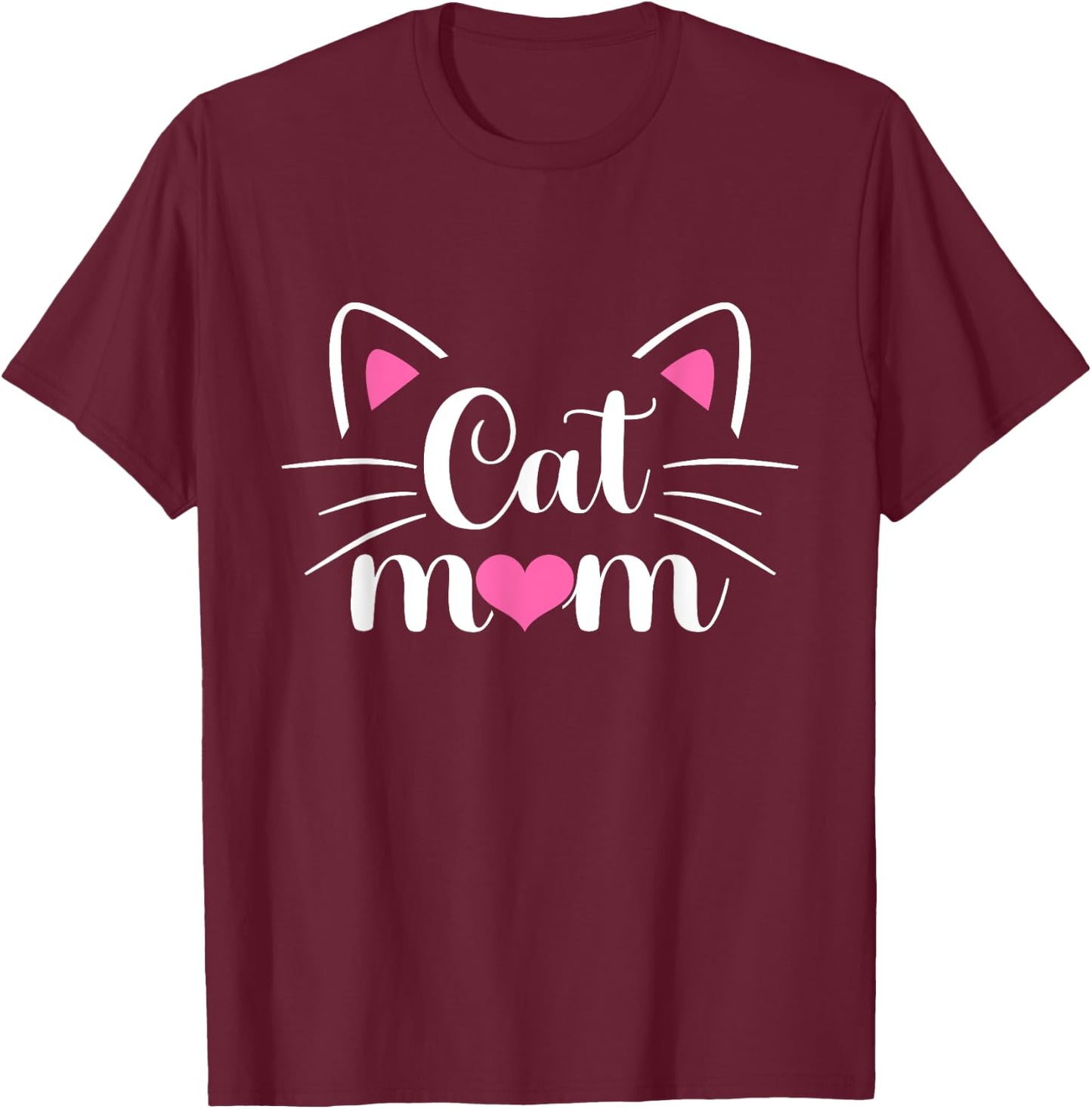 Cat Mom Happy Mother's Day Funny Kitten Cat Lovers Mom Women T-Shirt - T-Shirt | Maroon