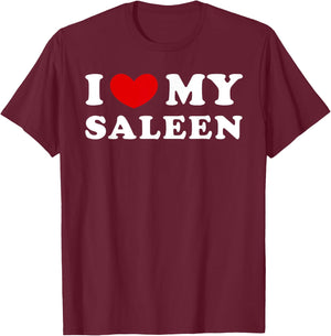 I Love My Saleen, I Heart My Saleen T-Shirt - T-Shirt | Maroon