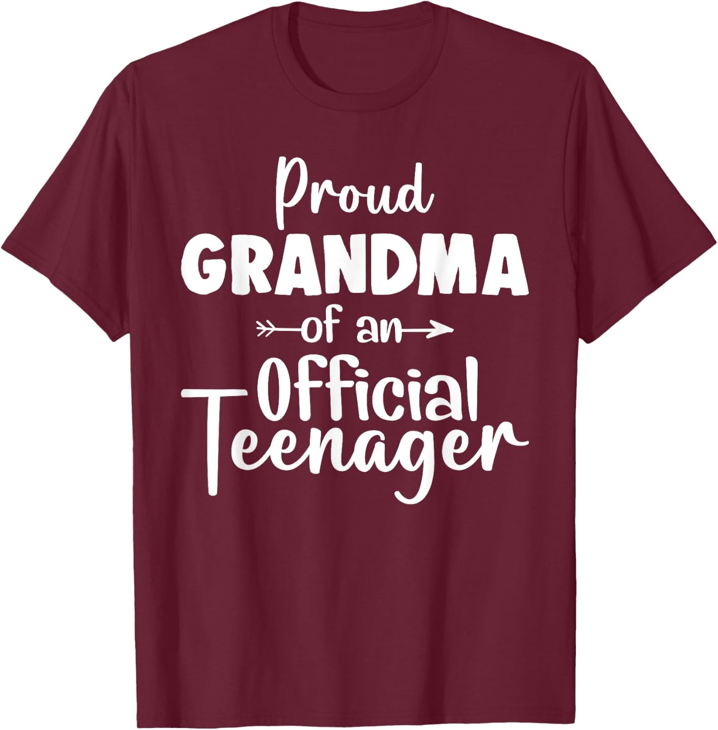 Proud Grandma Of Official Teenager 13th Birthday 13 Yrs Old T-Shirt - T-Shirt | Maroon