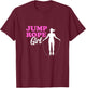 Jump Rope Girl Rope Jumping Woman Skipping Rope Gym Workout T-Shirt - T-Shirt | Maroon