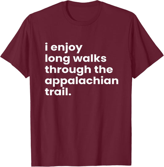Funny Hiking Dates Romantic Hiking Appalachian Trail T-Shirt - T-Shirt | Maroon