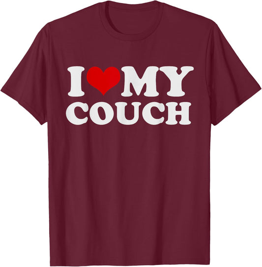 I Love My Couch Funny Men Boyfriend T-Shirt - T-Shirt | Maroon