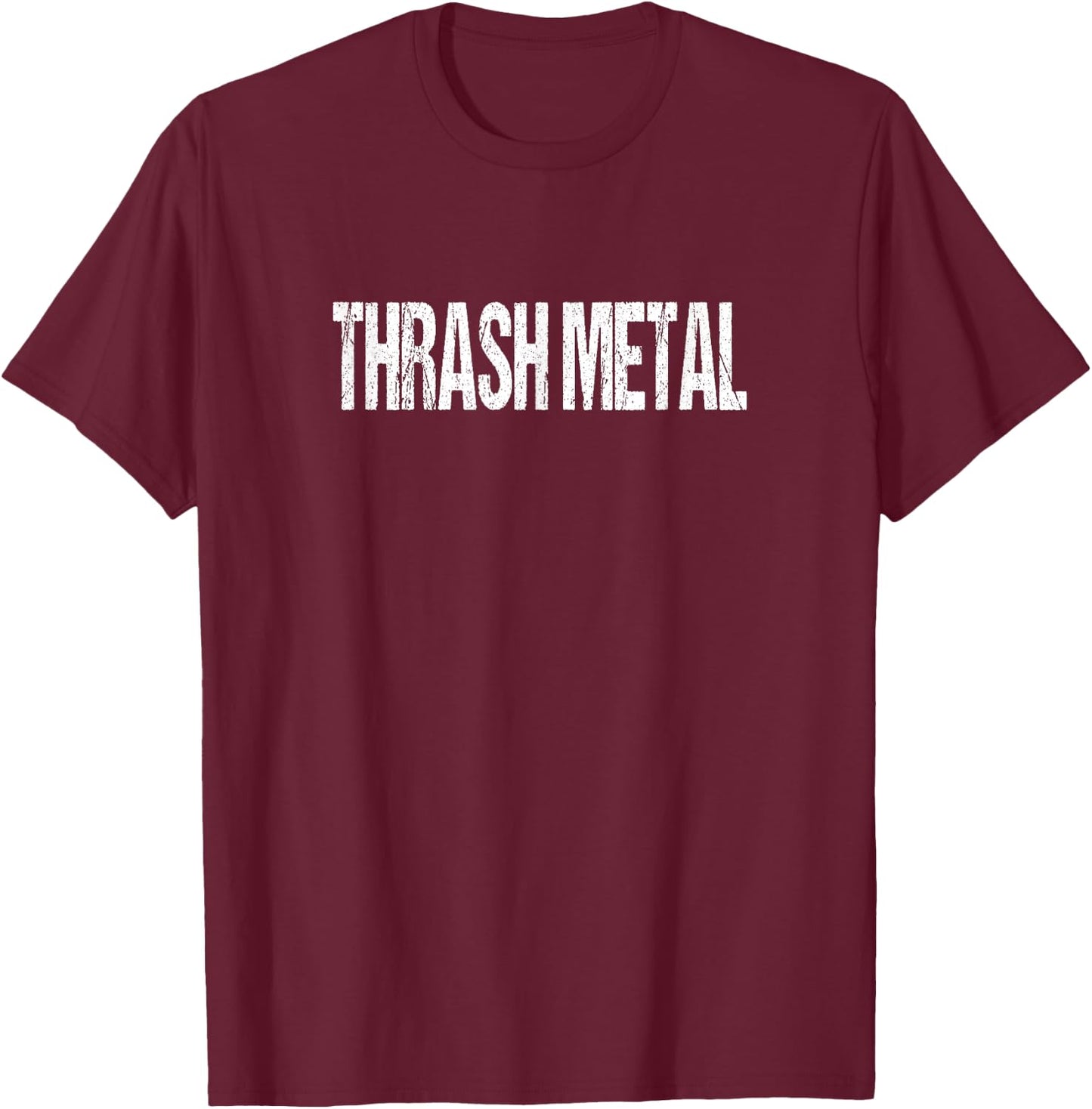 Thrash Metal Metalhead Rock And Roll T-Shirt - T-Shirt | Maroon