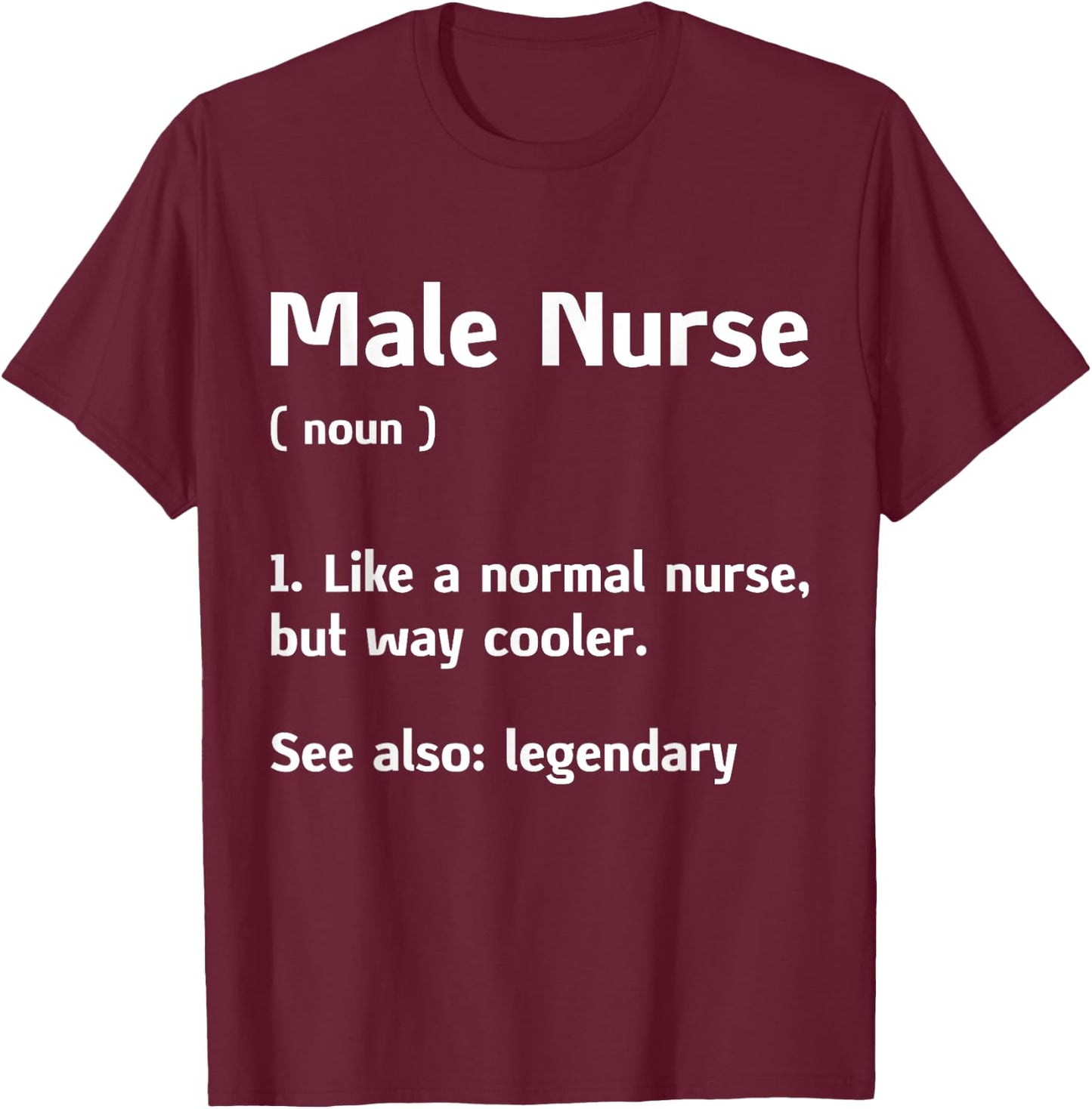 Murse Male Nurse Student Man Nurses Murse RN Definition T-Shirt - T-Shirt | Maroon