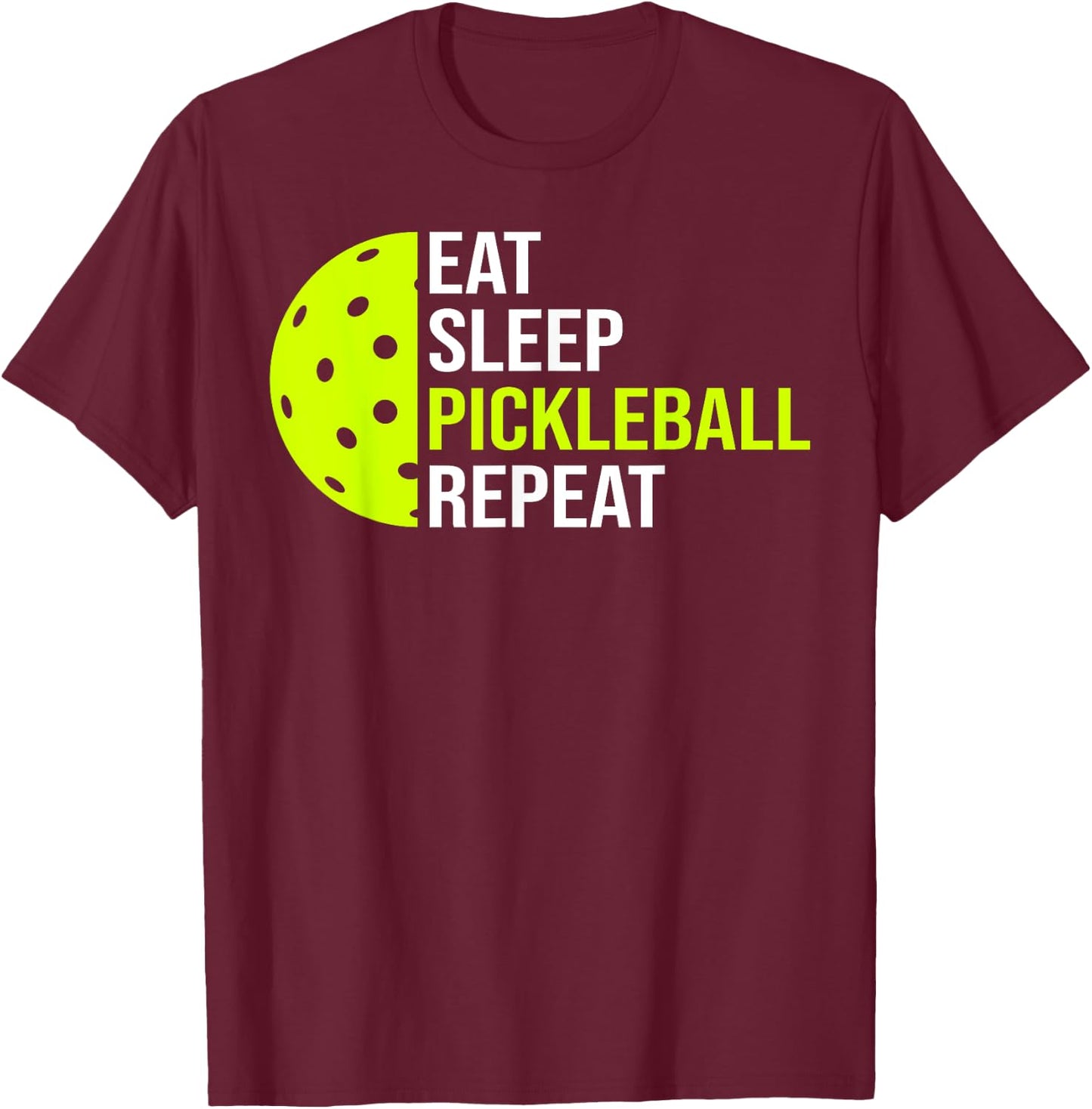 Eat Sleep Pickleball Repeat Player Cool Pickleball Coach T-Shirt - T-Shirt | Maroon